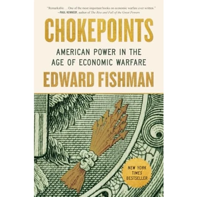 Bild av Chokepoints: American Power in the Age of Economic Warfare