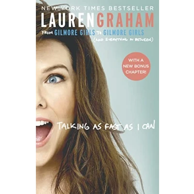 Bild av Talking As Fast I Can: From Gilmore Girls to Girls, and Everything in Between