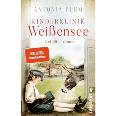Bild av Kinderklinik Weißensee Geteilte Träume: Roman Die Saga geht weiter: 4
