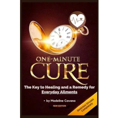 Bild av One Minute Cure: The Key to Healing and a Remedy for Everyday Ailments