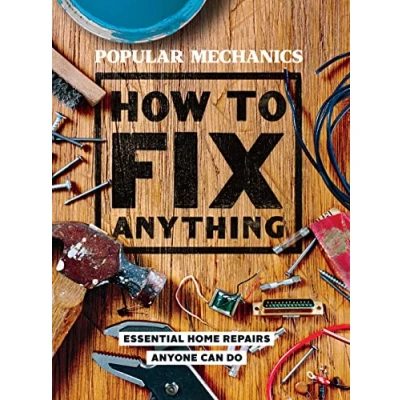 Bild av Popular Mechanics How to Fix Anything: Essential Home Repairs Anyone Can Do