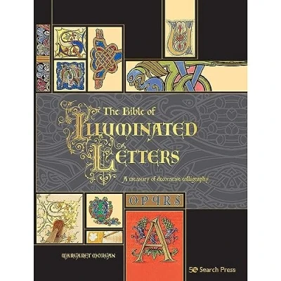 Bild av The Bible of Illuminated Letters: A Treasury Decorative Calligraphy