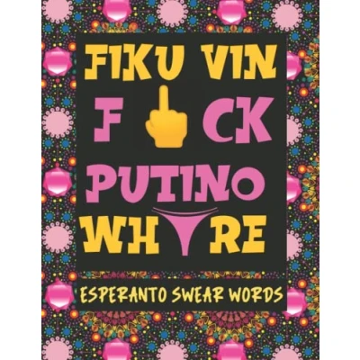 Bild av Esperanto Swear Words: Cursing and Swearing in with Mandalas to Color Relieve Stress