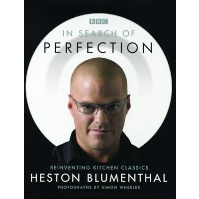 Bild av In Search of Perfection: Reinventing Kitchen Classics Heston Blumenthal