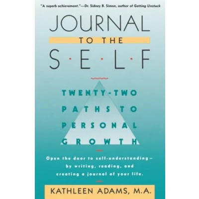 Bild av Journal to the Self: Twenty Two Paths Personal Growth Open Door Self Understanding by Writing, Reading, and Creating a of Your Life
