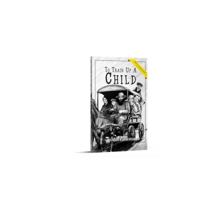 Bild av To Train Up a Child: Child Training for the 21st Century: Century Revised and Expanded: New Material Added