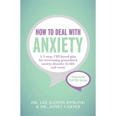 Bild av How to Deal with Anxiety: A 5 step, CBT based plan for overcoming generalized anxiety disorder (GAD) and worry