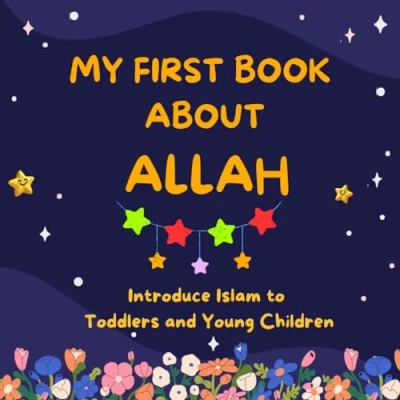 Bild av My First Book About Allah: Introduce Islam to Toddlers and Young Children