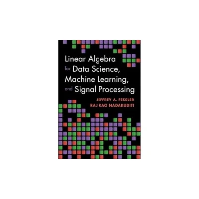 Bild av Linear Algebra for Data Science, Machine Learning, and Signal Processing