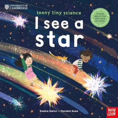 Bild av University of Cambridge: Teeny Tiny Science: I See a Star: book about the life cycle star