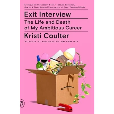 Bild av Exit Interview: The Life and Death of My Ambitious Career