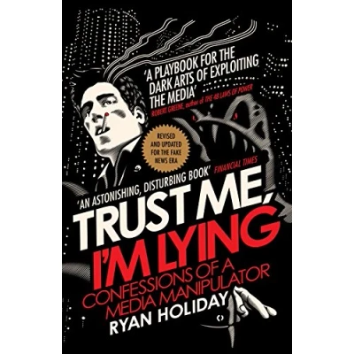 Bild av Trust Me I&#039;m Lying: Confessions of a Media Manipulator