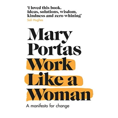 Bild av Work Like A Woman: Manifesto For Change