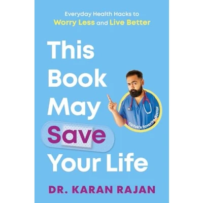 Bild av This Book May Save Your Life: Everyday Health Hacks to Worry Less and Live Better