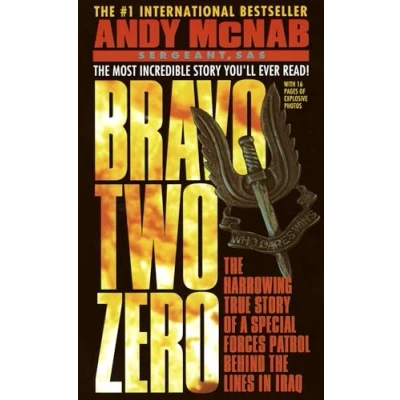 Bild av Bravo Two Zero: the Harrowing True Story of a Special Forces Patrol Behind Lines in Iraq