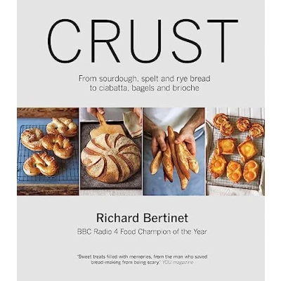 Bild av Crust: From Sourdough, Spelt and Rye Bread to Ciabatta, Bagels Brioche. BBC Radio 4 Food Champion of the Year
