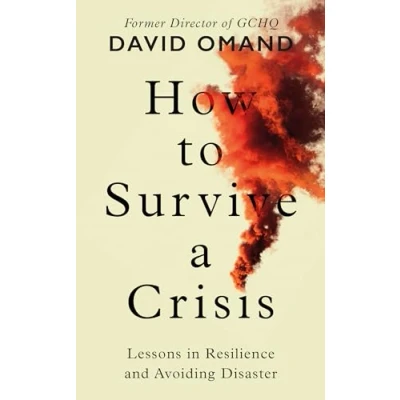 Bild av How to Survive a Crisis: Lessons in Resilience and Avoiding Disaster