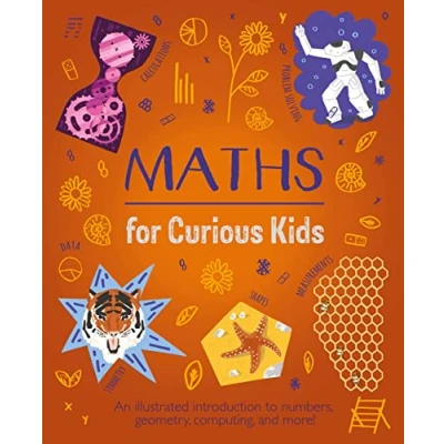 Bild av Maths for Curious Kids: An Illustrated Introduction to Numbers, Geometry, Computing, and More!