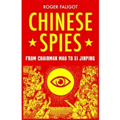 Bild av Chinese Spies: From Chairman Mao to Xi Jinping
