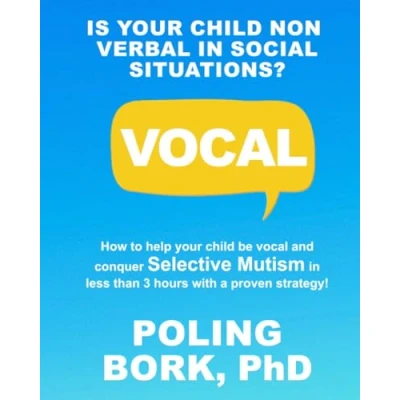 Bild av VOCAL: How to help your child be vocal and conquer selective mutism in less than 3 hours with a proven strategy!