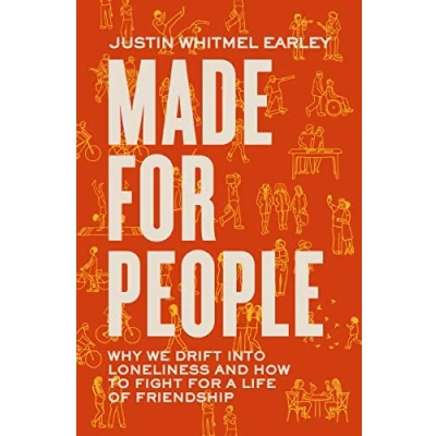 Bild av Made for People: Why We Drift into Loneliness and How to Fight a Life of Friendship