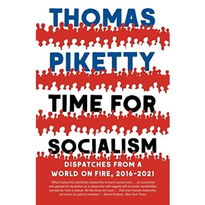 Bild av Time for Socialism: Dispatches from a World on Fire, 2016 2021