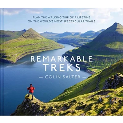 Bild av Remarkable Treks: 52 of the world&#039;s best hikes, perfect for travel enthusiasts