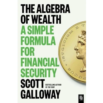 Bild av The Algebra of Wealth: A Simple Formula for Financial Security