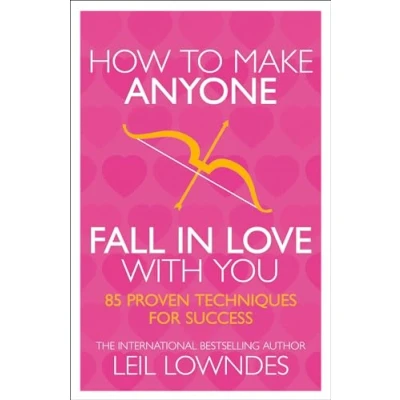 Bild av How to Make Anyone Fall in Love With You: 85 Proven Techniques for Success