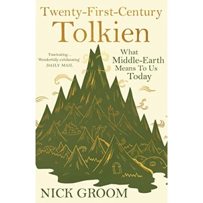 Bild av Twenty First Century Tolkien: What Middle Earth Means To Us Today