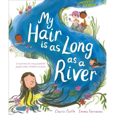 Bild av My Hair is as Long A River: picture book about the magic of being yourself