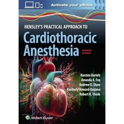Bild av Hensley&#039;s Practical Approach to Cardiothoracic Anesthesia: Print + eBook with Multimedia