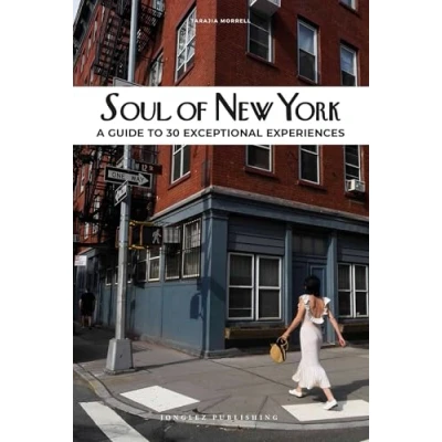 Bild av soul of New York A guide 30 exceptional experiences: unforgettable experiences that capture the