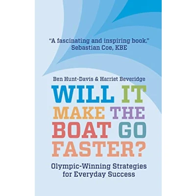 Bild av Will It Make The Boat Go Faster?: Olympic winning Strategies for Everyday Success