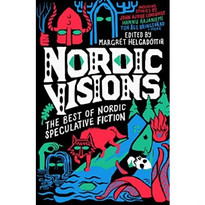 Bild av Nordic Visions: The Best of Speculative Fiction