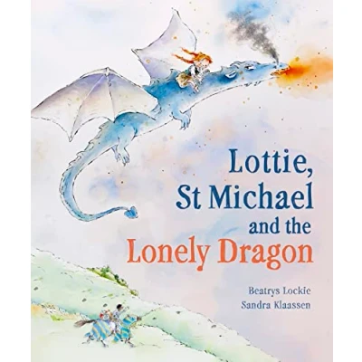 Bild av Lottie, St Michael and the Lonely Dragon: A Story about Courage