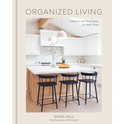 Bild av Organized Living: Solutions and Inspiration for Your Home [A Organization Book]
