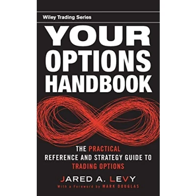 Bild av Your Options Handbook: The Practical Reference and Strategy Guide to Trading Options: 470