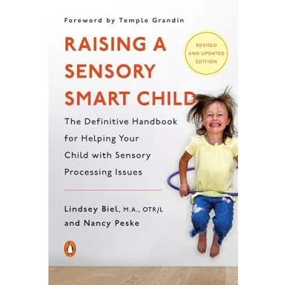 Bild av Raising a Sensory Smart Child: The Definitive Handbook for Helping Your Child with Processing Issues, Revised and Updated Edition