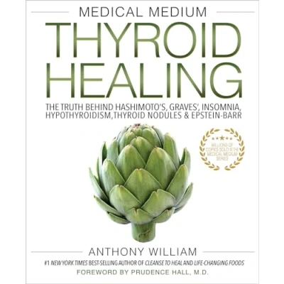 Bild av Medical Medium Thyroid Healing: The Truth Behind Hashimoto&#039;s, Graves&#039;, Insomnia, Hypothyroidism, Nodules &amp; Epstein Barr
