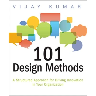 Bild av 101 Design Methods: A Structured Approach for Driving Innovation in Your Organization