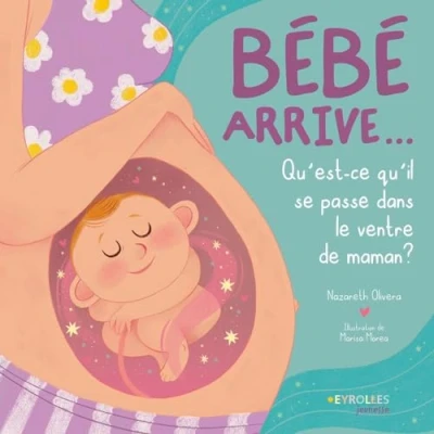 Bild av Bébé arrive...: Qu&#039;est ce qu&#039;il se passe dans le ventre de maman ?