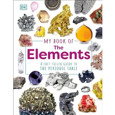 Bild av My Book of the Elements: A Fact Filled Guide to Periodic Table