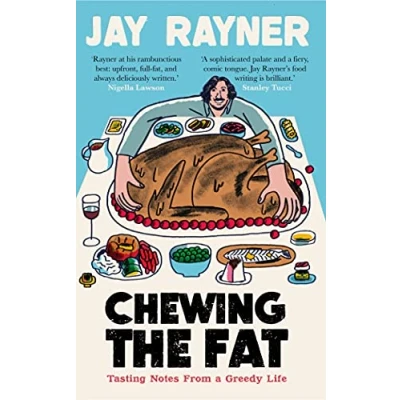 Bild av Chewing the Fat: Tasting notes from a greedy life