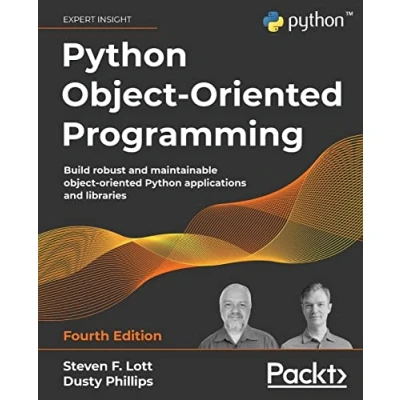 Bild av Python object oriented Programming Fourth Edition: Build robust and maintainable applications libraries