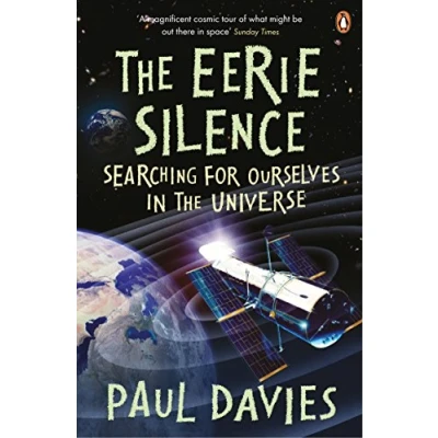 Bild av the Eerie Silence: Searching for Ourselves in Universe