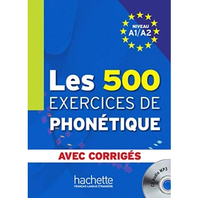 Bild av Les 500 Exercices de phonétique Livre + corrigés intégrés CD audio MP3 (A1 A2): A1/A2