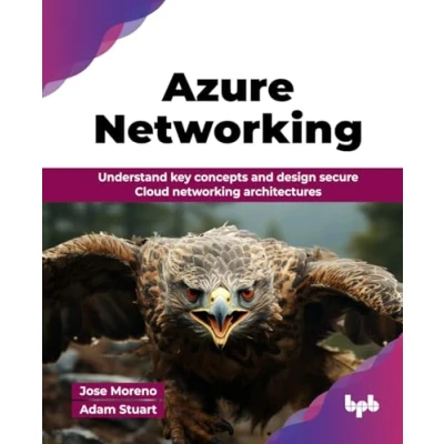 Bild av Azure Networking: Understand key concepts and design secure Cloud networking architectures (English Edition)
