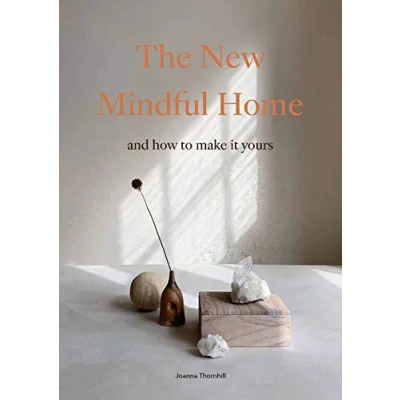 Bild av The New Mindful Home: And how to make it yours