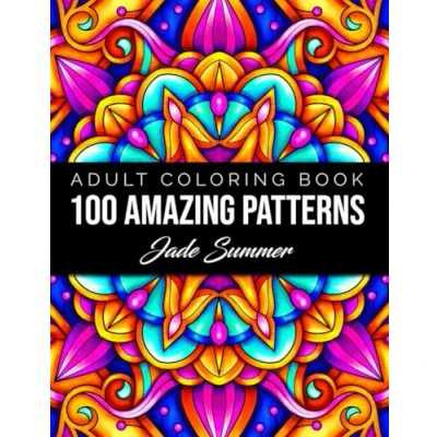 Bild av 100 Amazing Patterns: An Adult Coloring Book with Fun, Easy, and Relaxing Pages